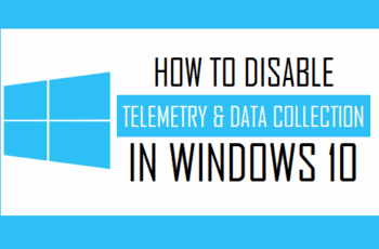 How to Disable Windows Telemetry Data Collection