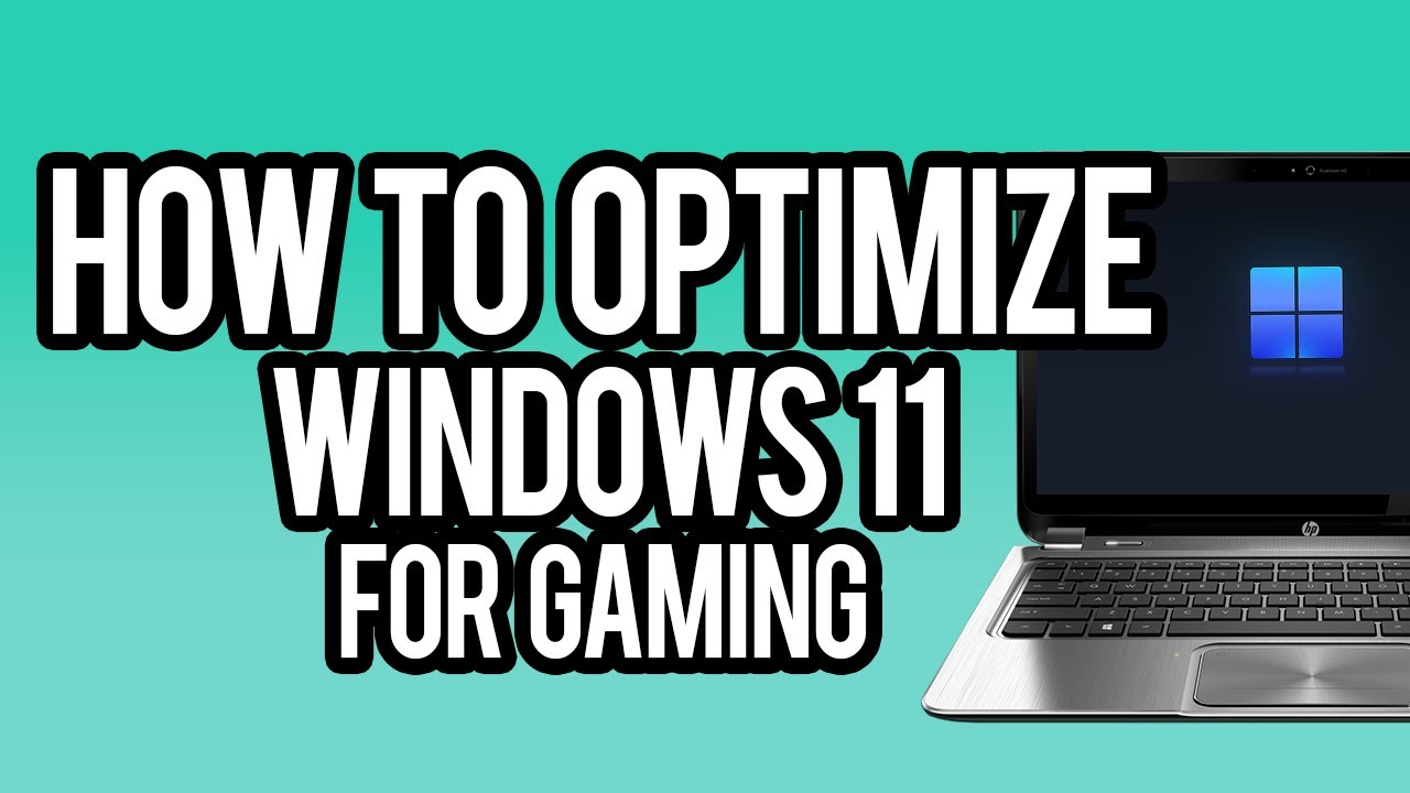 How to optimize windows 11 for gaming